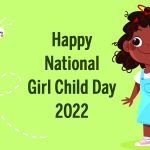 Happy National Girl Child Day 2022 Greetings: WhatsApp Messages, HD Wallpapers, Images and Quotes for Empowerment of Young Girls